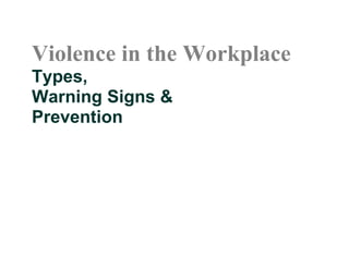 Violence in the workplace