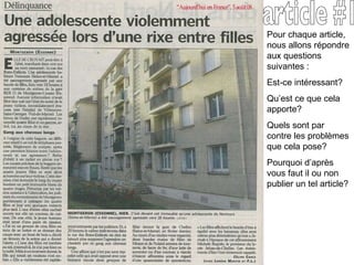 article #1 Pour chaque article, nous allons répondre aux questions suivantes :  Est-ce intéressant?  Qu’est ce que cela apporte? Quels sont par contre les problèmes que cela pose? Pourquoi d’après vous faut il ou non publier un tel article? 