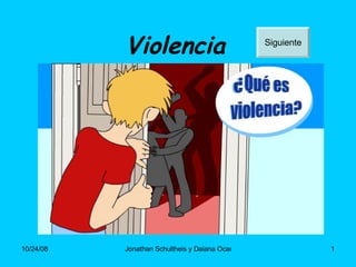 Violencia   Siguiente 