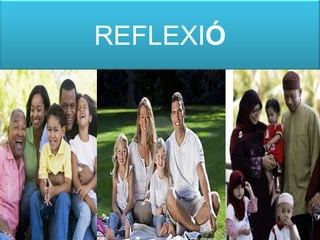 REFLEXIÓ
 