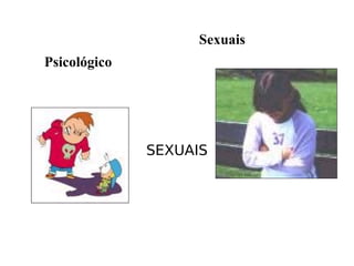SEXUAIS Psicológico Sexuais 