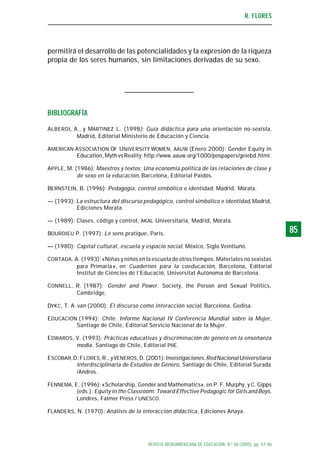 R. FLORES 
REVISTA IBEROAMERICANA DE EDUCACIÓN. N.º 38 (2005), pp. 67-86 
8855 
permitirá el desarrollo de las potencialid...