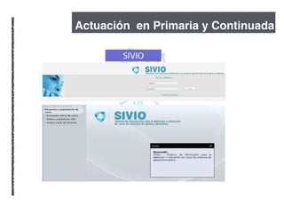 Actuación en Primaria y Continuada
 