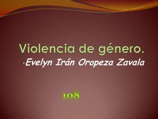 Evelyn Irán Oropeza Zavala
•
 