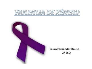 Laura Fernández Bouso 
2º ESO 
 