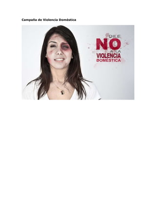 Campaña de Violencia Doméstica

 