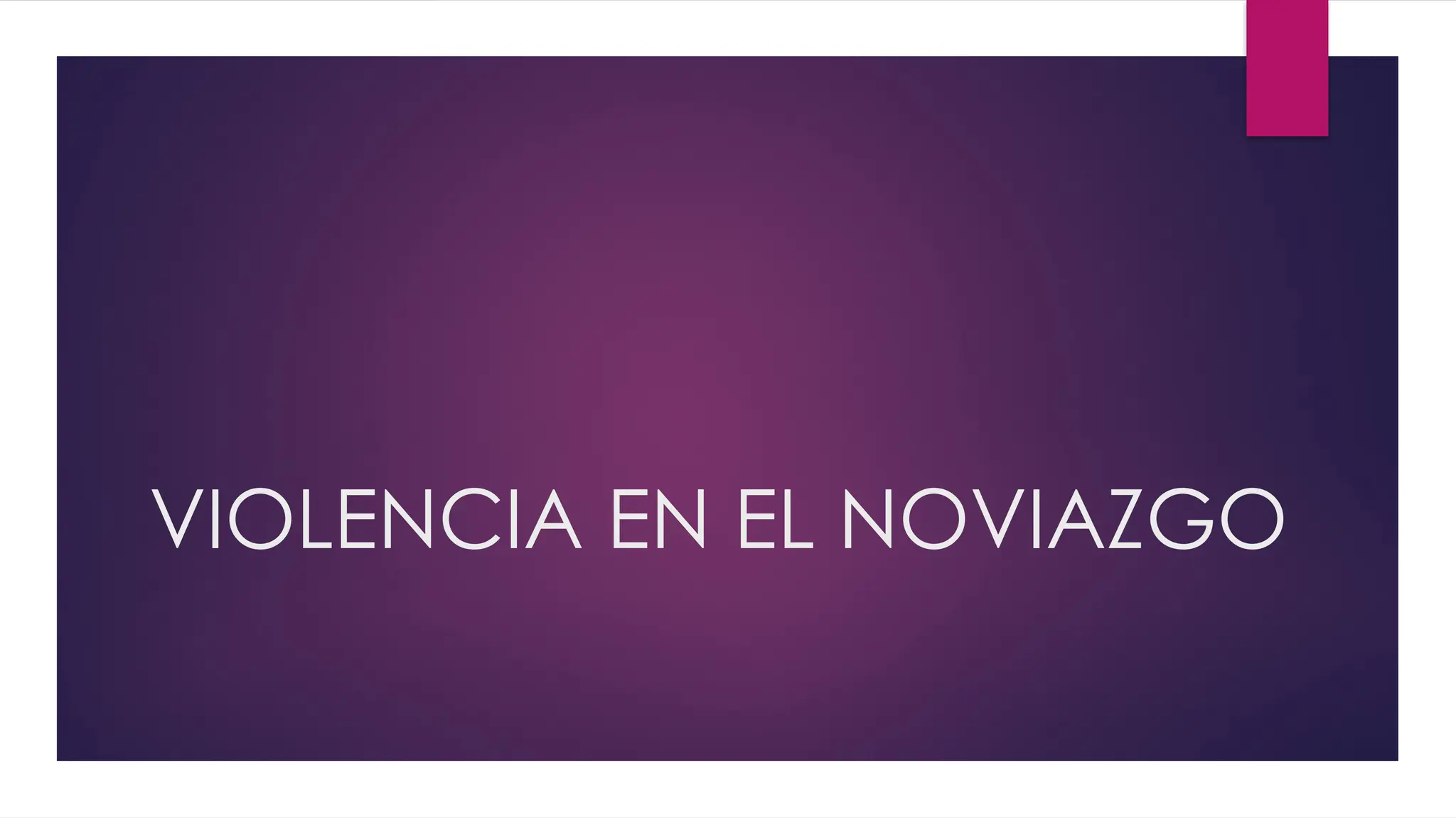 VIOLENCIA EN EL NOVIAZGO Y BULLYING.pptx