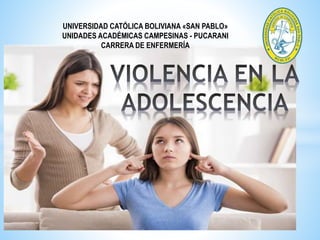 UNIVERSIDAD CATÓLICA BOLIVIANA «SAN PABLO»
UNIDADES ACADÉMICAS CAMPESINAS - PUCARANI
CARRERA DE ENFERMERÍA
 