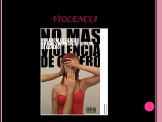 VIOLENCIA 