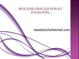 vkalafattich@hotmail.com
 