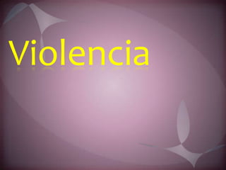 Violencia 