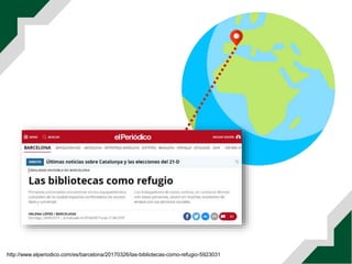 http://www.elperiodico.com/es/barcelona/20170326/las-bibliotecas-como-refugio-5923031
 