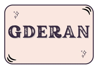 GDERAN
GDERAN
GDERAN
 