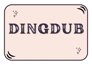 DINGDUB
DINGDUB
DINGDUB
 