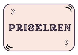 PRISKLREN
PRISKLREN
PRISKLREN
 