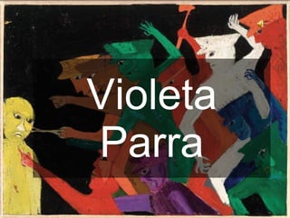 Violeta   Parra 