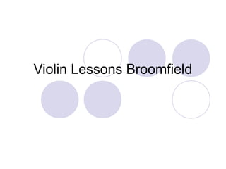 Violin Lessons Broomfield
 