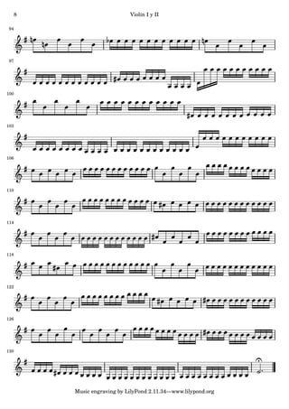 8                       Violín I y II

 94




 97




100




103




106




110




114




118




122




126




130




          Music engraving by LilyPond 2.11.34—www.lilypond.org
 