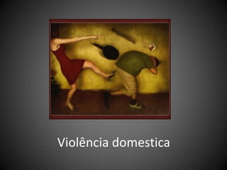 Violência domestica