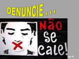 DENUNCIE . . . 