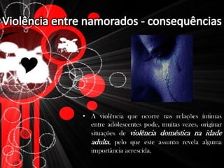 Em Portugal, um em cada quatro jovens sofre deste tipo de violência.