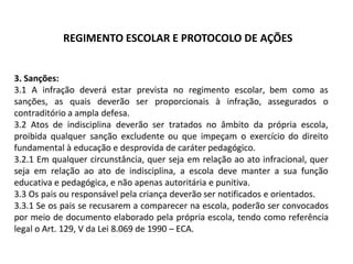 REGIMENTO ESCOLAR E PROTOCOLO DE AÇÕES
 