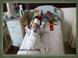 2013- Shanxi- 6 anos 
 
