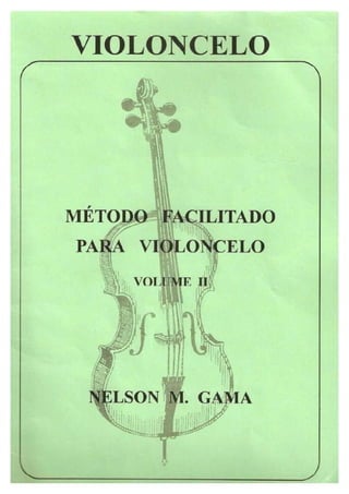 Violoncelo   método - nelson gama - volume 02