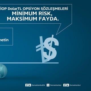 VİOP DolarTL OPSİYON SÖZLEŞMELERİ
MİNİMUM RİSK,
MAKSİMUM FAYDA.
netin
 