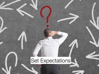 Set Expectations