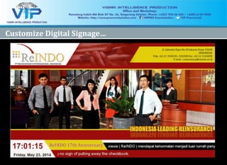 19 `Company Confidential`Company Confidential
1919
Customize Digital Signage…Customize Digital Signage…
 