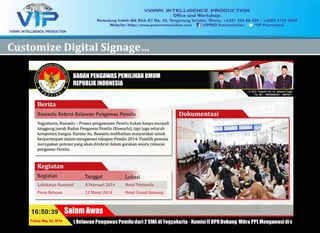 26 `Company Confidential`Company Confidential
2626
Customize Digital Signage…Customize Digital Signage…
 