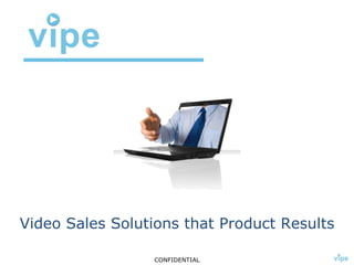 Video Sales Solutions that Product Results 