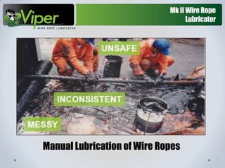 Viper Wire Rope Lubricator | PPTX