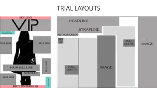 TRIAL LAYOUTS
 