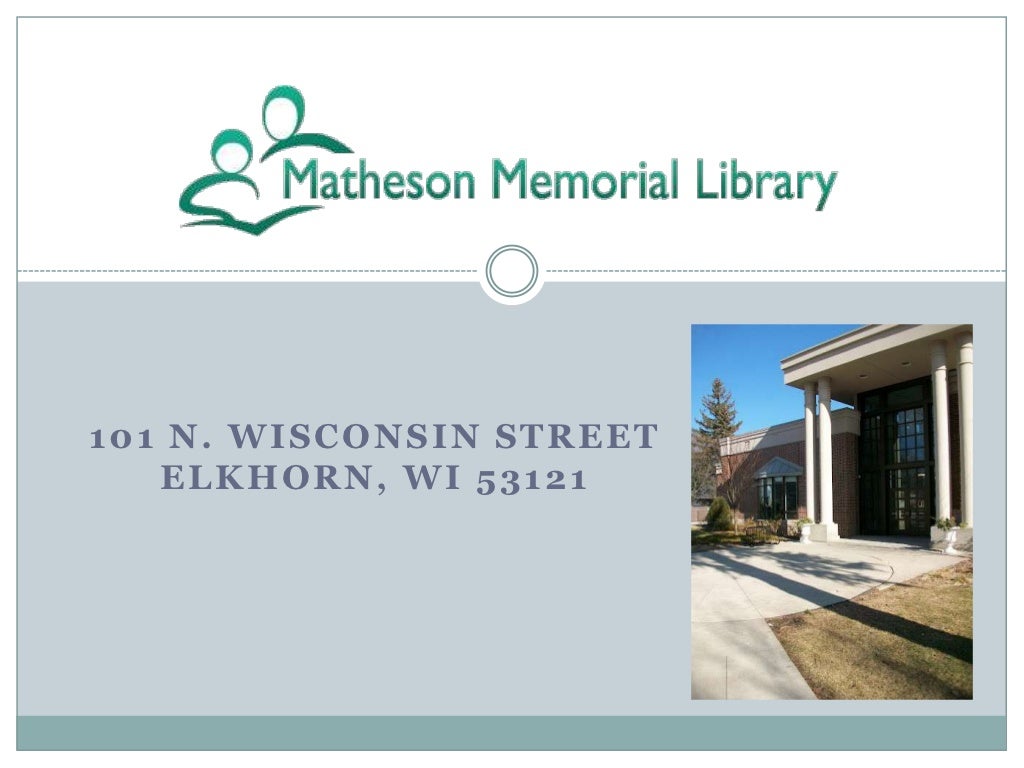 Matheson Memorial Library, Elkhorn, WI