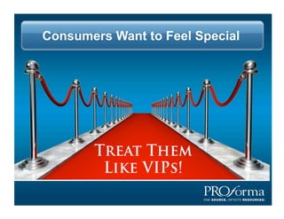 Consumers Want to Feel Special
 