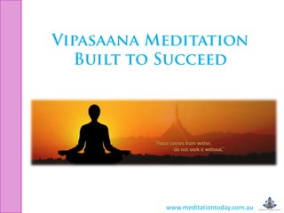 www.meditationtoday.com.au

 