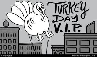 Turkey Day V.I.P.