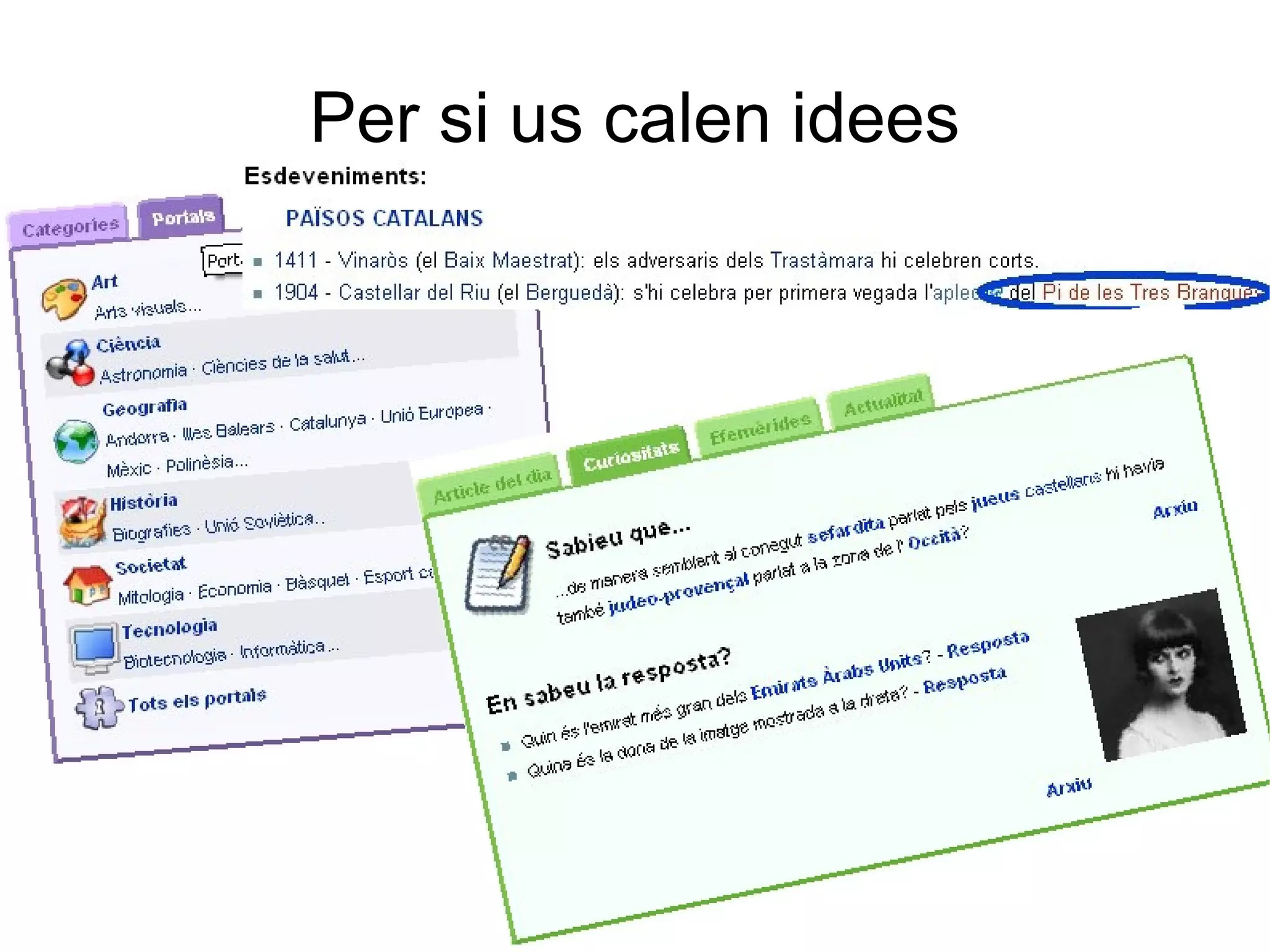 Per si us calen idees 