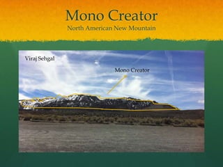 Mono CreatorNorth American New MountainViraj SehgalMono Creator