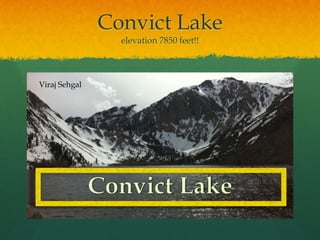 Convict Lakeelevation 7850 feet!!Viraj SehgalConvict Lake