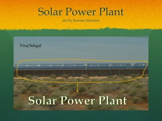 Solar Power Plantare by Kramer JunctionViraj SehgalSolar Power Plant