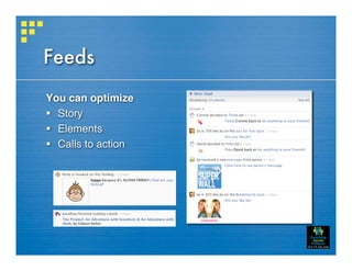 Feeds
You can optimize
 Story
 Elements
 Calls to action
 
