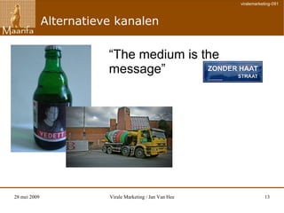 Mond-aan-mond, “opinion-leaders”, “geïnfecteerden”, ... 