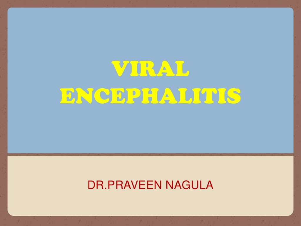 Viral Encephalitis