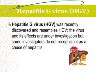 Hepatitis A
• Serologic marker
– Anti-HAVIgM: recent
infection
– Anti-HAVIgG: past
infection
• Marker of feces
– HAV parti...