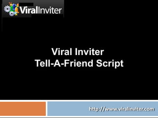 Viral Inviter  Tell-A-Friend Script 