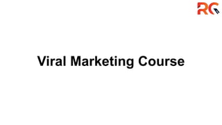 Viral Marketing Course
 