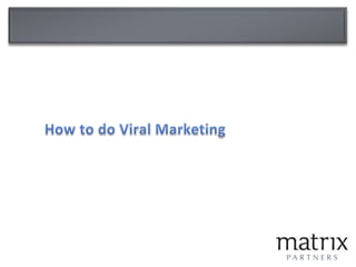How to do Viral Marketing<br />